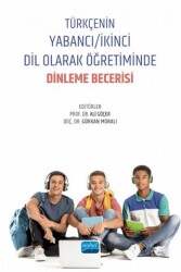 Türkçenin Yabancı-İkinci Dil Olarak Öğretiminde Dinleme Becerisi - Nobel Akademik Yayıncılık