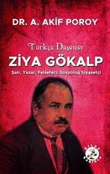 Türkçü Düşünür Ziya Gökalp - Bilge Karınca Yayınları