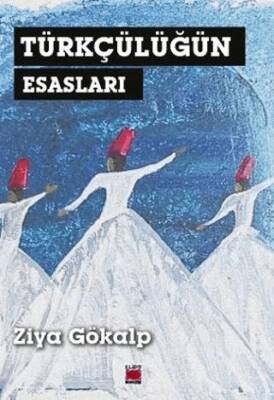 Türkçülüğün Esasları - 1