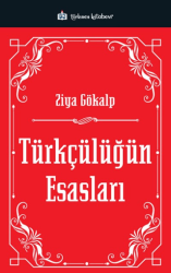 Türkçülüğün Esasları - Türkmen Kitabevi