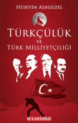 Türkçülük ve Türk Milliyetçiliği - Bilgeoğuz Yayınları