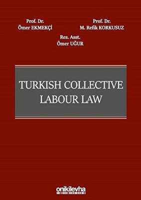 Turkish Collective Labour Law - 1