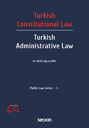 Turkish Constitutional Law – Turkish Administ Law - Seçkin Yayıncılık