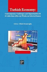 Turkish Economy: Contemporary Challenges and Opportunities 2 - Gazi Kitabevi