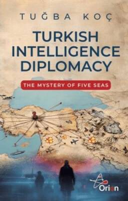 Turkish Intelliegence Diplomacy - 1