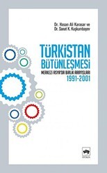 Türkistan Bütünleşmesi - Ötüken Neşriyat