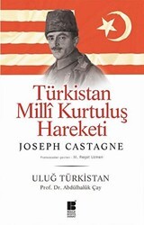Türkistan Milli Kurtuluş Hareketi : Uluğ Türkistan - Bilge Kültür Sanat