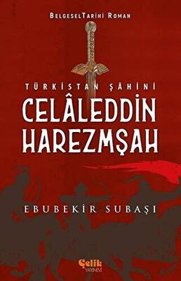 Türkistan Şahini Celaleddin Harezmşah - 1