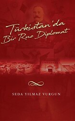 Türkistan`da Bir Rus Diplomat - Babıali Kültür Yayıncılığı