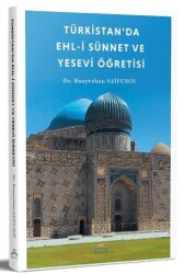 Türkistan’da Ehl-i Sünnet ve Yesevi Öğretisi - Mirac Yayınları