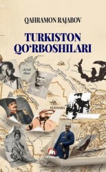 Turkiston Qo‘rboshıları - Ati Yayınları