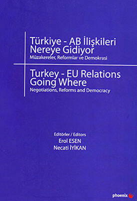 Türkiye - AB İlişkileri Nereye Gidiyor? - 1
