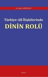 Türkiye - AB İlişkilerinde Dinin Rolü - Araştırma Yayınları