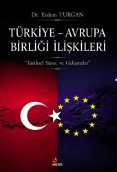 Türkiye – Avrupa Birliği İlişkileri - Kriter Yayınları