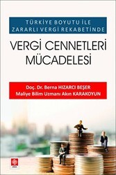 Türkiye Boyutu ile Zararlı Vergi Rekabetinde - Vergi Cennetleri Mücadelesi - Ekin Basım Yayın