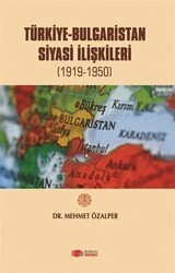 Türkiye-Bulgaristan Siyasi İlişkileri - Berikan Yayınevi