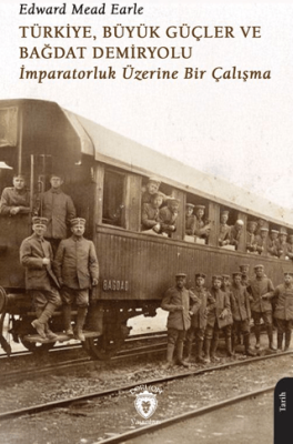 Türkiye, Büyük Güçler ve Bağdat Demiryolu - 1