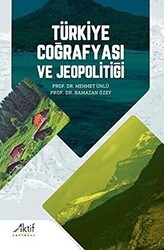 Türkiye Coğrafyası ve Jeopolitiği - Aktif Yayınevi
