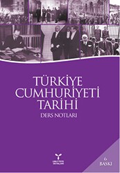 Türkiye Cumhuriyeti Tarihi Ders Notları - Umuttepe Yayınları