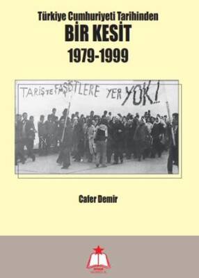 Türkiye Cumhuriyeti Tarihinden Bir Kesit 1979-1999 - 1