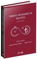 Türkiye Ekonomisi ve Maliyesi 1923-2023 - Beta Yayınevi