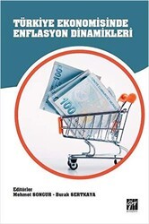 Türkiye Ekonomisinde Enflasyon Dinamikleri - Gazi Kitabevi
