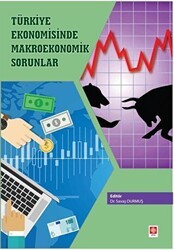 Türkiye Ekonomisinde Makro Ekonomik Sorunlar - Ekin Basım Yayın