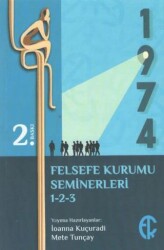 Türkiye Felsefe Kurumu Seminerleri 1-2-3 - Türkiye Felsefe Kurumu