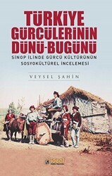 Türkiye Gürcülerinin Dünü-Bugünü - İdeal Kültür Yayıncılık