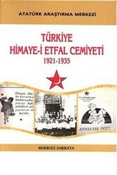 Türkiye Himaye-i Etfal Cemiyeti - Atatürk Araştırma Merkezi