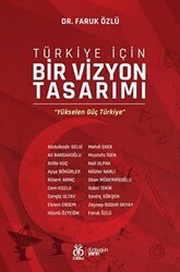 Türkiye İçin Bir Vizyon Tasarımı - DBY Yayınları