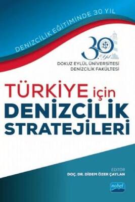 Türkiye İçin Denizcilik Stratejileri - 1
