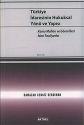 Türkiye İdaresinin Hukuksal Yönü ve Yapısı 2. Cilt - Alfa Aktüel Yayınları