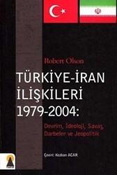 Türkiye - İran İlişkileri 1979-2004 - Ebabil Yayınları