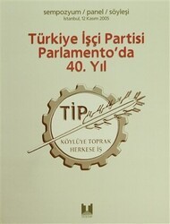 Türkiye İşçi Partisi Parlamento’da 40. Yıl - Tüstav İktisadi İşletmesi