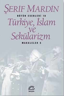 Türkiye, İslam ve Sekülarizm - 1