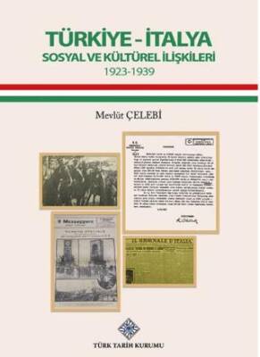 Türkiye - İtalya Sosyal ve Kültürel İlişkileri 1923 - 1939 - 1