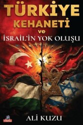 Türkiye Kehaneti ve İsrail’in Yok Oluşu - Viking Kitap