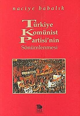 Türkiye Komünist Partisi’nin Sönümlenmesi - 1