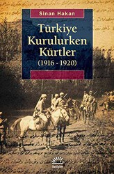 Türkiye Kurulurken Kürtler 1916-1920 - İletişim Yayınevi