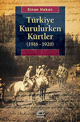 Türkiye Kurulurken Kürtler 1916-1920 - 1