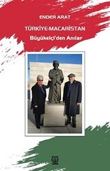 Türkiye-Macaristan Büyükelçi’den Anılar - Luna Yayınları