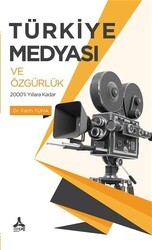 Türkiye Medyası ve Özgürlük - Sonçağ Yayınları