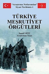 Türkiye Meşrutiyet Örgütleri - Gece Kitaplığı