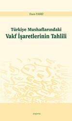 Türkiye Mushaflarındaki Vakf İşaretlerinin Tahlili - Araştırma Yayınları
