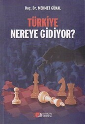 Türkiye Nereye Gidiyor? - Berikan Yayınevi