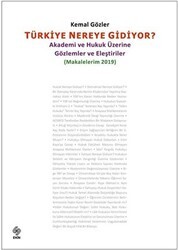Türkiye Nereye Gidiyor Makalelerim 2019 - Ekin Basım Yayın