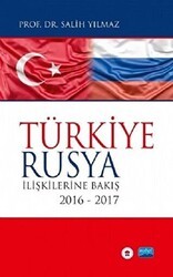 Türkiye Rusya İlişkilerine Bakış - Nobel Akademik Yayıncılık