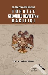 Türkiye Selçuklu Devleti`nin Dağılışı - Altınordu Yayınları