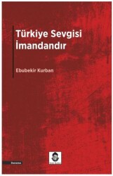 Türkiye Sevgisi İmandandır - Dede Korkut Yayınları